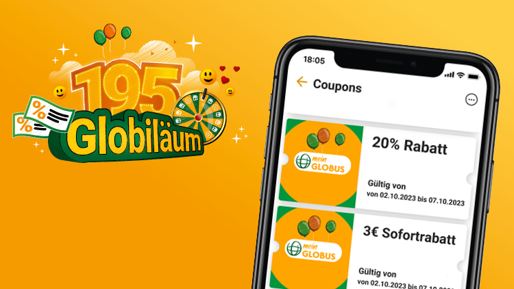 Eine Smartphone-Anzeige zeigt „mein GLOBUS“-Coupons, daneben „195 Globiläum“ mit Dekoration aus Ballons und einer Glücksrad-Grafik.