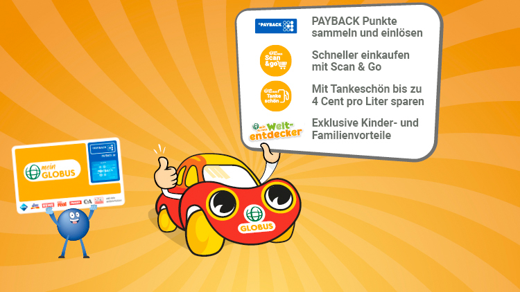 Gelbes Auto mit GLOBUS-Logo zeigt Daumen hoch, PAYBACK Pointee hält Karten hoch, daneben Text zu Vorteilen wie Scan & Go.