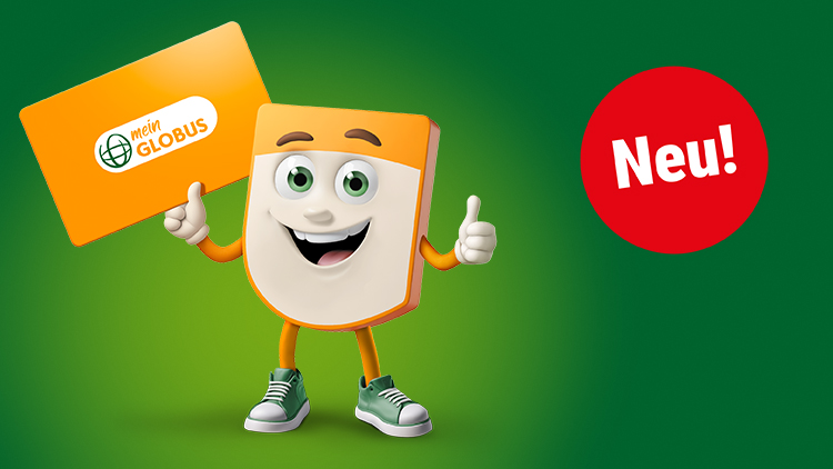 Ein lächelndes Maskottchen hält eine orange Karte mit „mein GLOBUS“, daneben roter Kreis mit weißem Text „Neu!“.