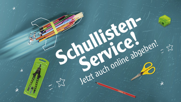 Auf blauem Hintergrund sind Stifte, Hefte, eine Schere, ein Spitzer und ein Zirkel zu sehen, mit dem Text „Schullisten-Service! Jetzt auch online abgeben!“.