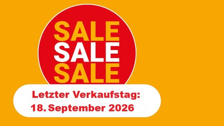 Roter Kreis mit gelbem Text SALE, darunter in weißem Feld roter Text: Letzter Verkaufstag 18. September 2026, gelber Hintergrund.