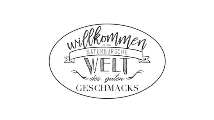 Schwarzer Schriftzug „Willkommen in der Naturbursche Welt des guten Geschmacks“ in ovalem Rahmen auf weißem Hintergrund.